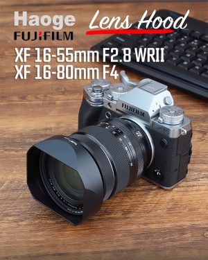 ฮูด Fuji 16-55mm F2.8 WRII และ Fuji 16-80mm F4 จาก Haoge Lens Hood LH-X18N